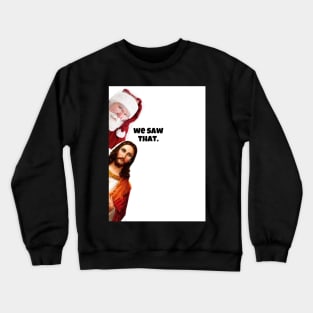 jesus looking around corner with santa christmas funny cards Crewneck Sweatshirt